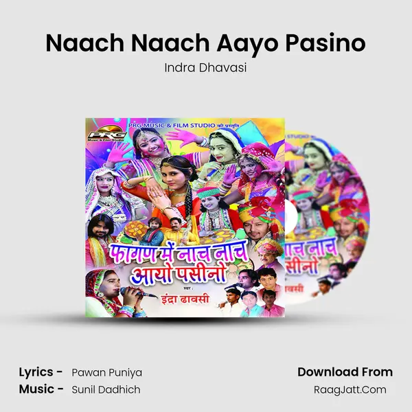 Naach Naach Aayo Pasino MP3 Song by Indra Dhavasi Cover