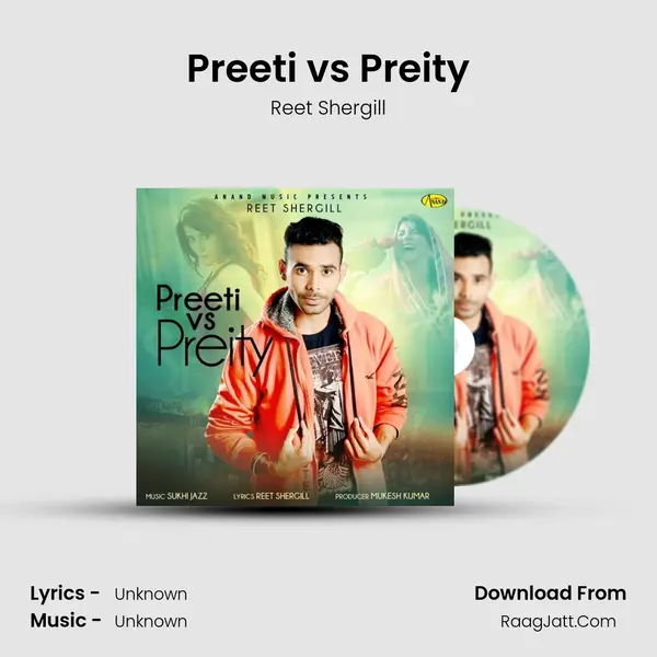 Preeti vs Preity MP3 Song by Reet Shergill Cover