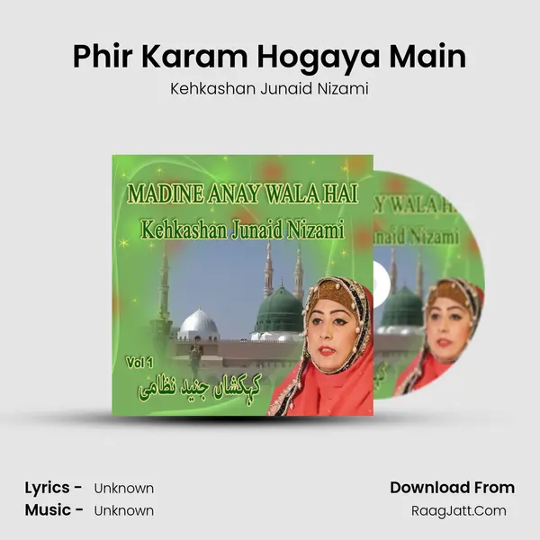 Phir Karam Hogaya Main MP3 Song by Kehkashan Junaid Nizami Cover