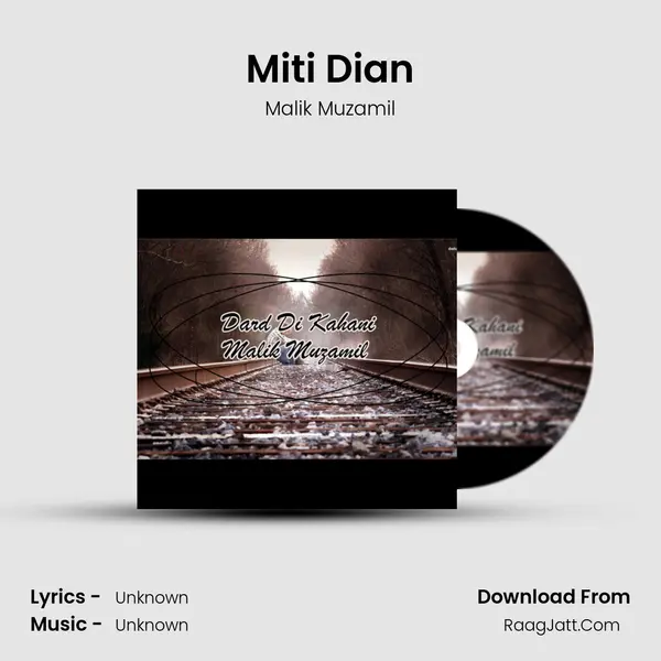 Miti Dian MP3 Song by Malik Muzamil Cover