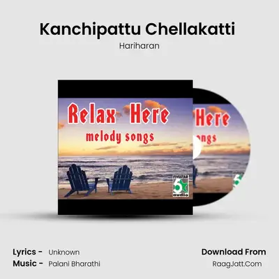 Kanchipattu Chellakatti (From "Rettai Jadai Vayasu") Cover