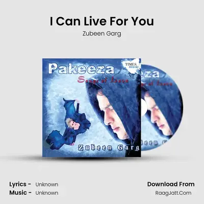 I Can Live For You MP3 Song by Zubeen Garg Cover