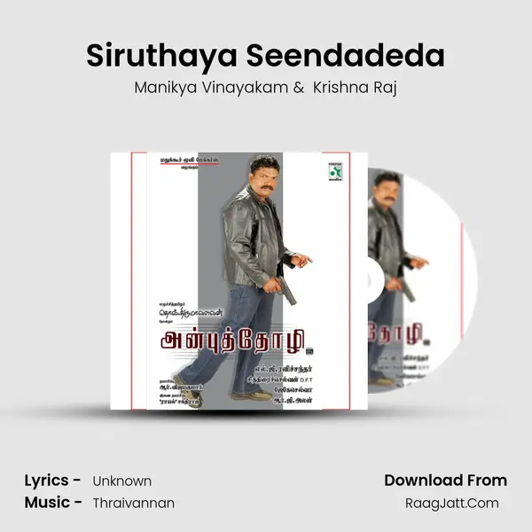 Siruthaya Seendadeda MP3 Song by Manikya Vinayakam Cover