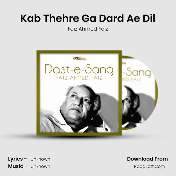 Kab Thehre Ga Dard Ae Dil MP3 Song by Faiz Ahmed Faiz Cover
