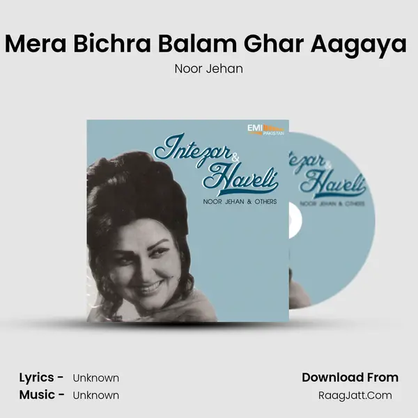 Mera Bichra Balam Ghar Aagaya (From 