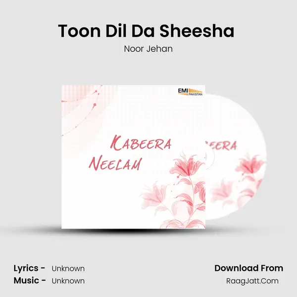 Toon Dil Da Sheesha (From "Neelam") Cover