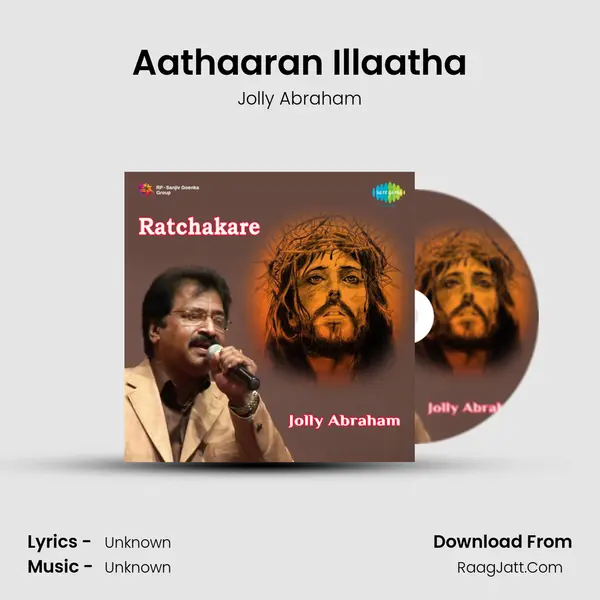 Aathaaran Illaatha MP3 Song by Jolly Abraham Cover