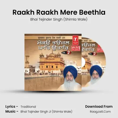 Raakh Raakh Mere Beethla MP3 Song by Bhai Tejinder Singh (Shimla Wale) Cover
