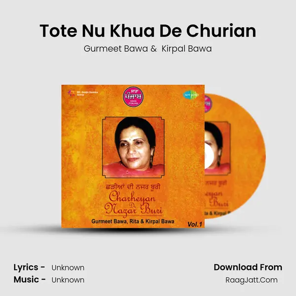 Tote Nu Khua De Churian MP3 Song by Gurmeet Bawa Cover