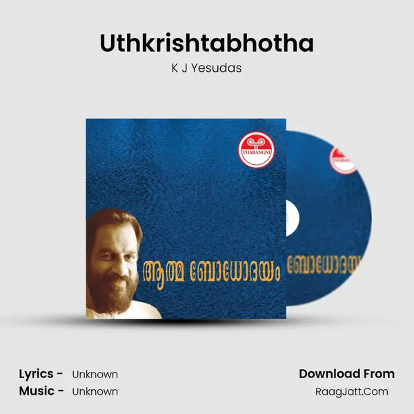 Uthkrishtabhotha MP3 Song by K J Yesudas Cover