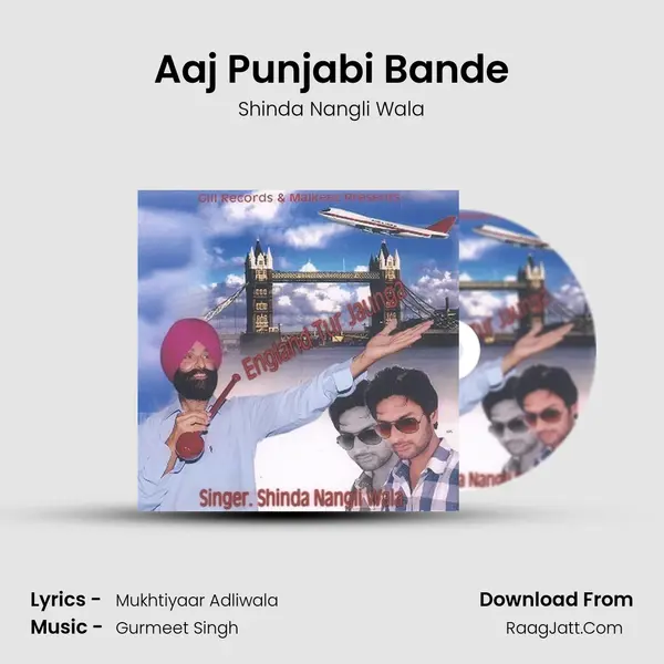 Aaj Punjabi Bande MP3 Song by Shinda Nangli Wala Cover