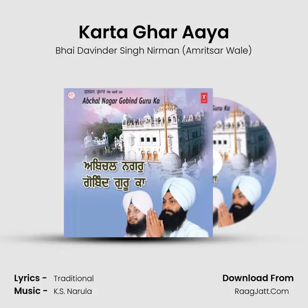 Karta Ghar Aaya MP3 Song by Bhai Davinder Singh Nirman (Amritsar Wale) Cover