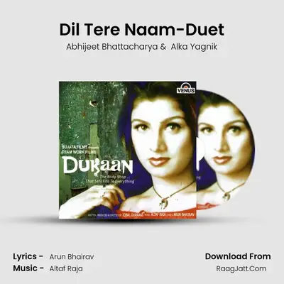 Dil Tere Naam-Duet MP3 Song by Abhijeet Bhattacharya Cover