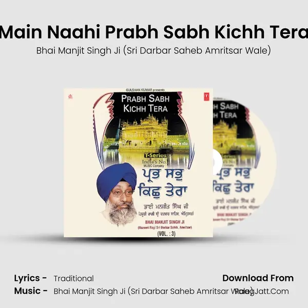 Main Naahi Prabh Sabh Kichh Tera MP3 Song by Bhai Manjit Singh Ji (Sri Darbar Saheb Amritsar Wale) Cover