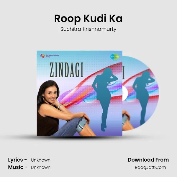 Roop Kudi Ka MP3 Song by Suchitra Krishnamurty Cover