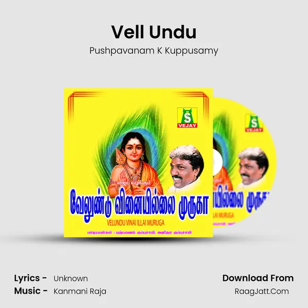 Vell Undu MP3 Song by Pushpavanam K Kuppusamy Cover