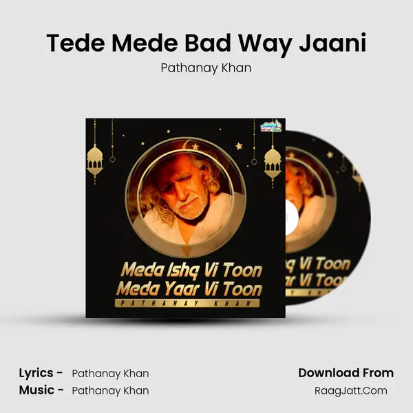 Tede Mede Bad Way Jaani mp3 song