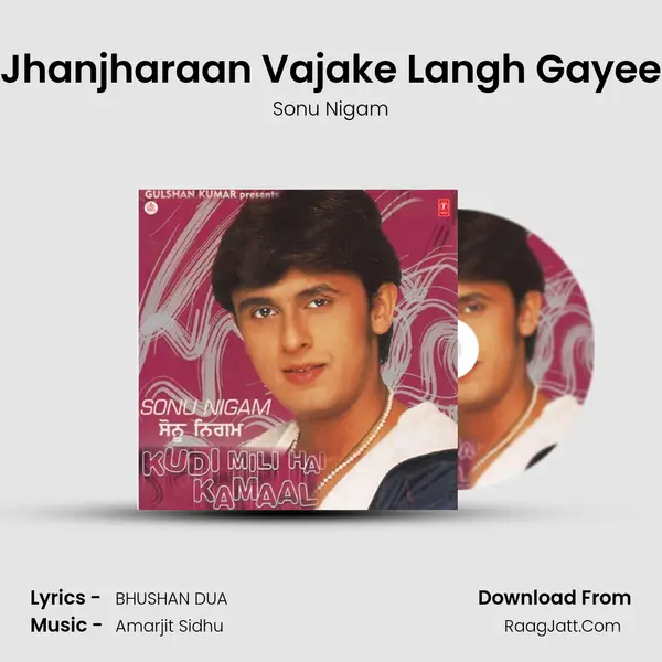 Jhanjharaan Vajake Langh Gayee MP3 Song by Sonu Nigam Cover