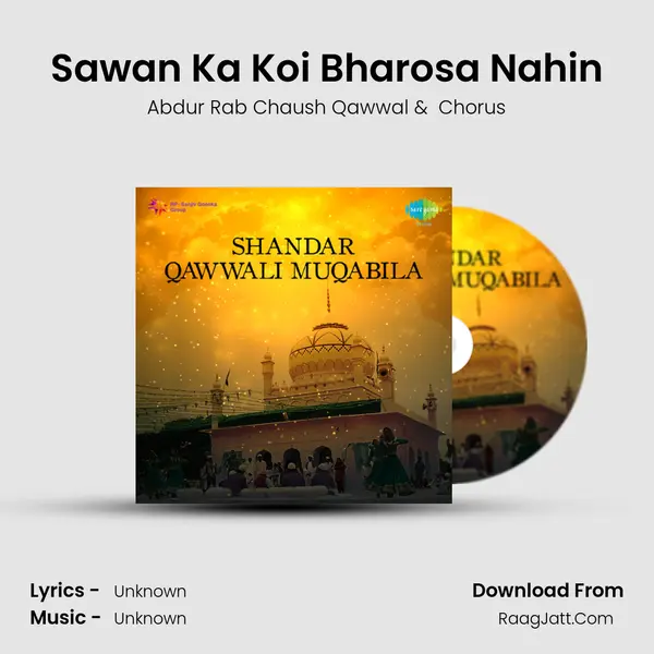 Sawan Ka Koi Bharosa Nahin MP3 Song by Abdur Rab Chaush Qawwal Cover