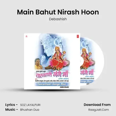 Main Bahut Nirash Hoon MP3 Song by Debashish Cover