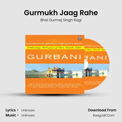 Gurmukh Jaag Rahe mp3 song