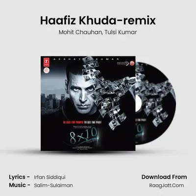 Haafiz Khuda-remix MP3 Song by Mohit Chauhan Cover