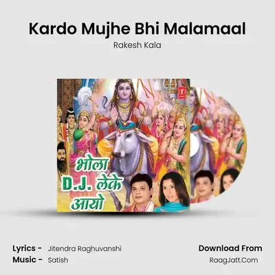 Kardo Mujhe Bhi Malamaal MP3 Song by Rakesh Kala Cover