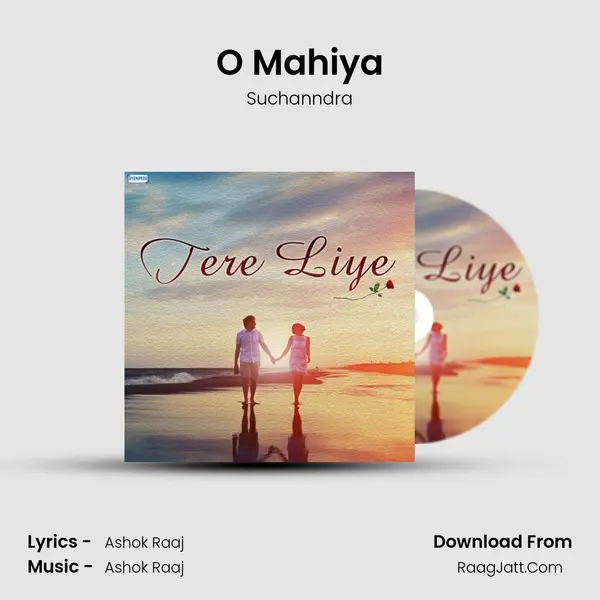 O Mahiya MP3 Song by Suchanndra Cover