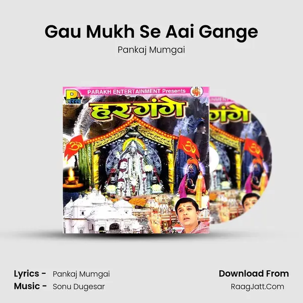Gau Mukh Se Aai Gange MP3 Song by Pankaj Mumgai Cover