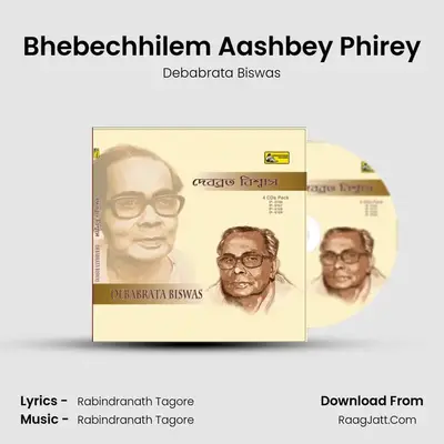 Bhebechhilem Aashbey Phirey MP3 Song by Debabrata Biswas Cover