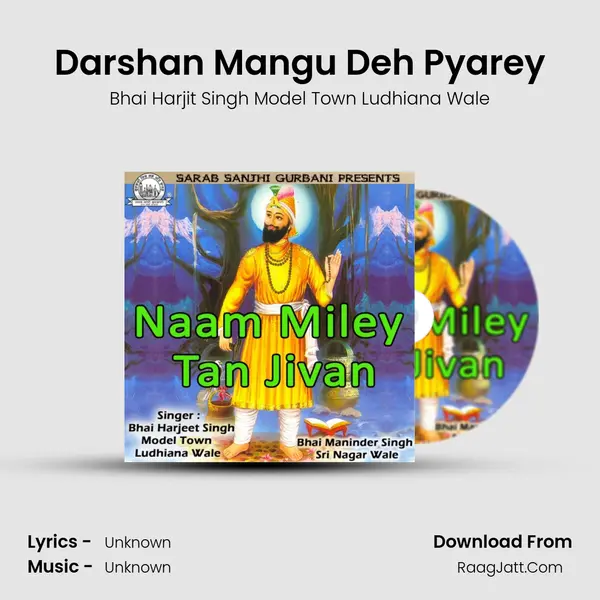 Darshan Mangu Deh Pyarey mp3 song