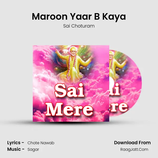 Maroon Yaar B Kaya MP3 Song by Sai Choturam Cover
