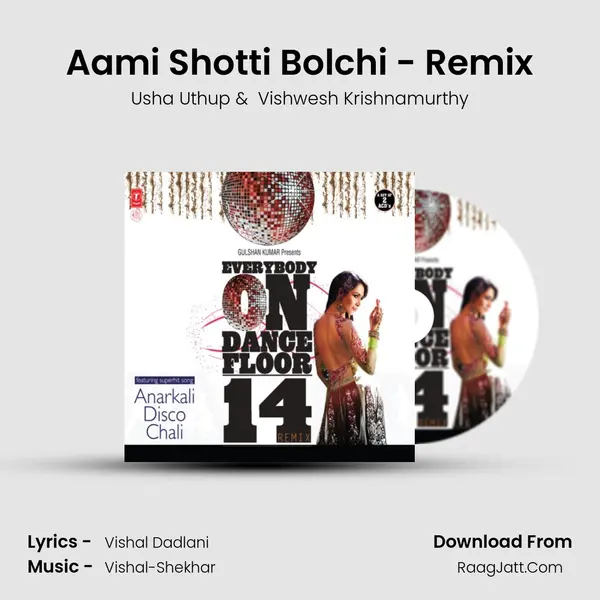 Aami Shotti Bolchi - Remix MP3 Song by Usha Uthup Cover