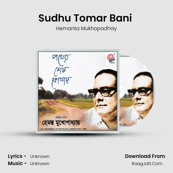 Sudhu Tomar Bani (Live) MP3 Song by Hemanta Mukhopadhay Cover