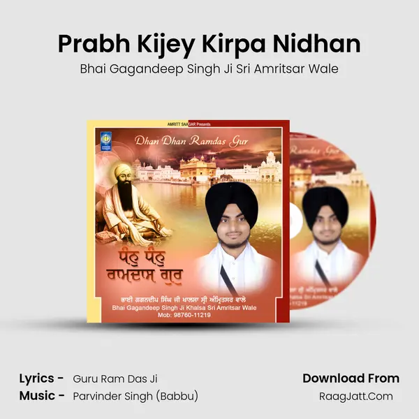 Prabh Kijey Kirpa Nidhan MP3 Song by Bhai Gagandeep Singh Ji Sri Amritsar Wale Cover