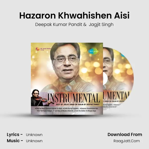 Hazaron Khwahishen Aisi MP3 Song by Deepak Kumar Pandit Cover