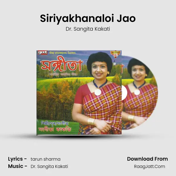 Siriyakhanaloi Jao MP3 Song by Dr. Sangita Kakati Cover