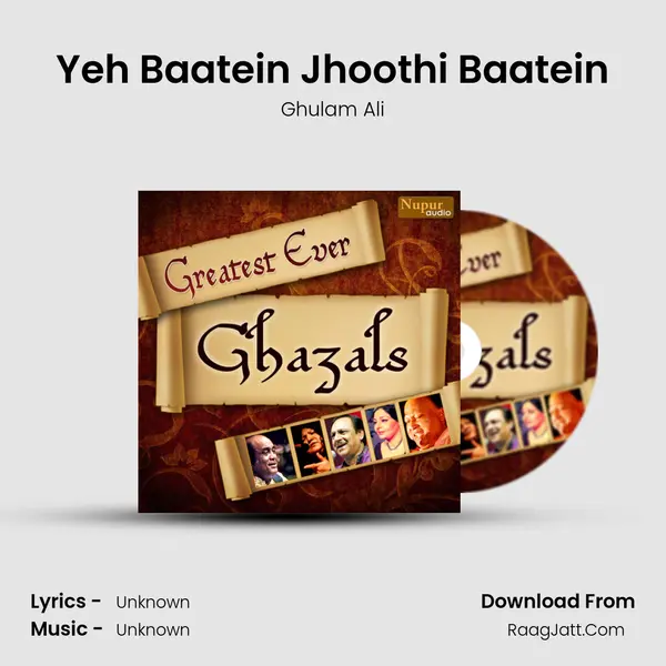Yeh Baatein Jhoothi Baatein MP3 Song by Ghulam Ali Cover
