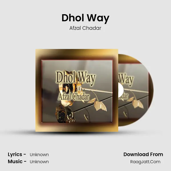 Dhol Way MP3 Song by Afzal Chadar Cover