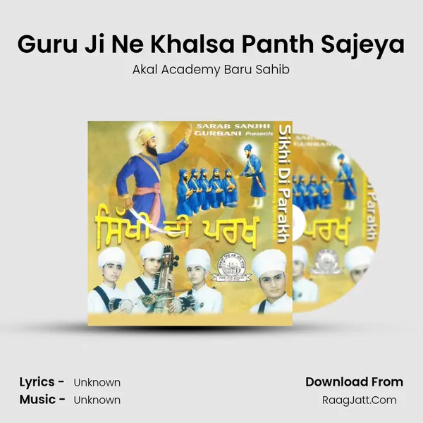 Guru Ji Ne Khalsa Panth Sajeya MP3 Song by Akal Academy Baru Sahib Cover