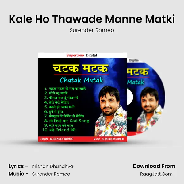 Kale Ho Thawade Manne Matki MP3 Song by Surender Romeo Cover
