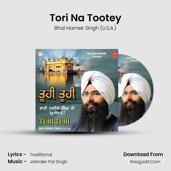 Tori Na Tootey MP3 Song by Bhai Harnek Singh (U.S.A.) Cover