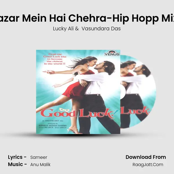 Nazar Mein Hai Chehra-Hip Hopp Mixx MP3 Song by Lucky Ali Cover