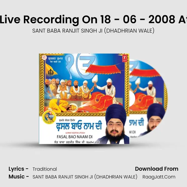 Fasal Bao Naam Di - Live Recording On 18 - 06 - 2008 At Maler Kotla -Part - 1 MP3 Song by SANT BABA RANJIT SINGH JI (DHADHRIAN WALE) Cover