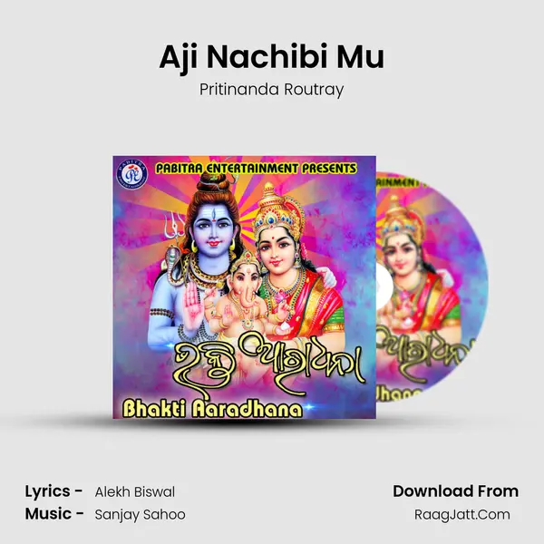 Aji Nachibi Mu MP3 Song by Pritinanda Routray Cover