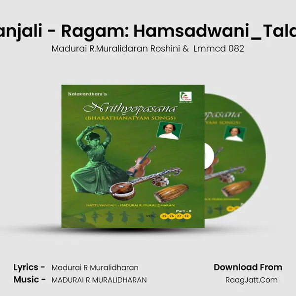 Pushpanjali - Ragam: Hamsadwani_Talam: Adi MP3 Song by Madurai R.Muralidaran Roshini Cover