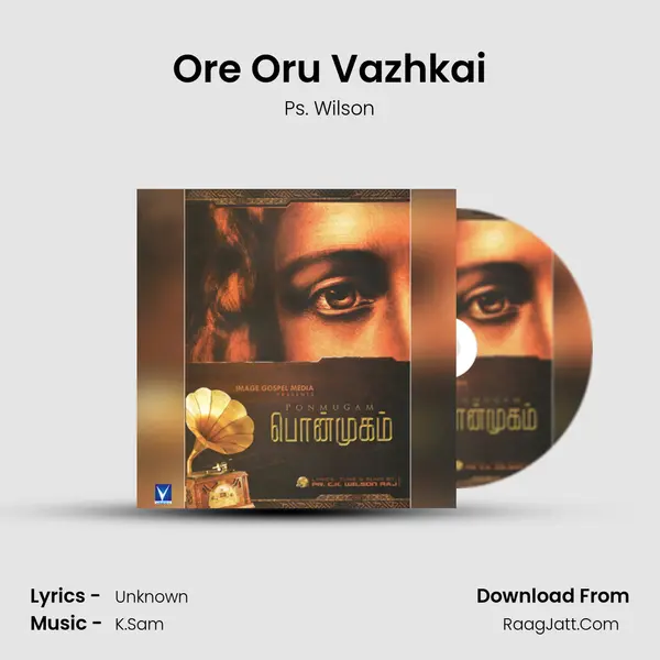 Ore Oru Vazhkai MP3 Song by Ps. Wilson Cover