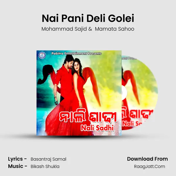 Nai Pani Deli Golei MP3 Song by Mohammad Sajid Cover