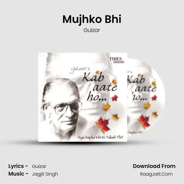 Mujhko Bhi MP3 Song by Gulzar Cover