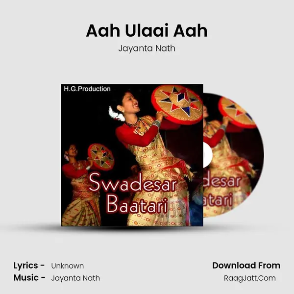 Aah Ulaai Aah MP3 Song by Jayanta Nath Cover
